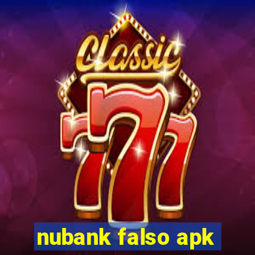 nubank falso apk